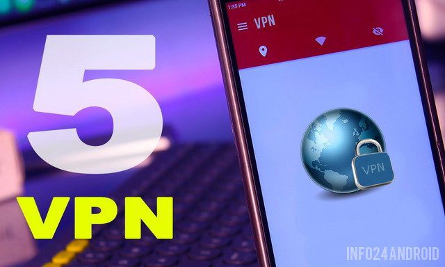 Les meilleurs VPN sur Android pour accéder aux sites bloqués