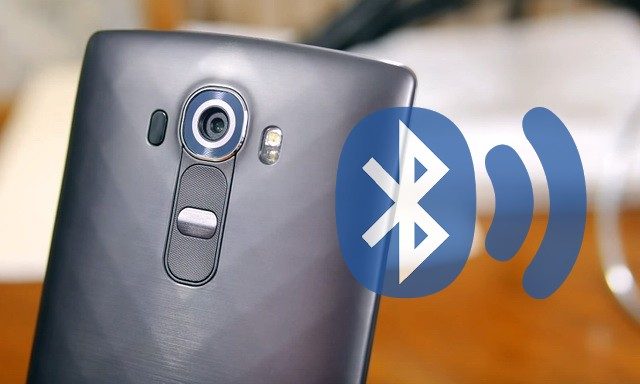 Comment résoudre les problèmes Bluetooth sur LG G4