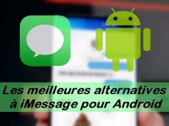 Les meilleures alternatives à iMessage pour Android