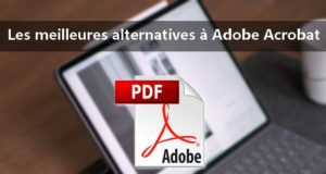 Les meilleures alternatives à Adobe Acrobat