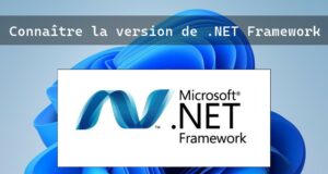 Comment vérifier la version de .NET Framework sur Windows