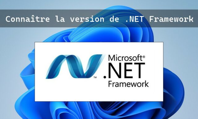 Comment vérifier la version de .NET Framework sur Windows