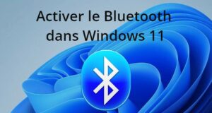 Comment activer le Bluetooth dans Windows 11