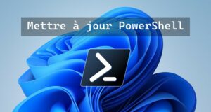 Comment mettre à jour PowerShell sur Windows 11
