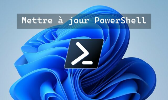 Comment mettre à jour PowerShell sur Windows 11