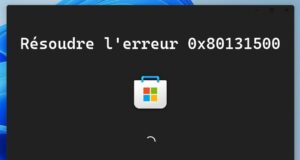 Résoudre l'erreur 0x80131500 du Microsoft Store