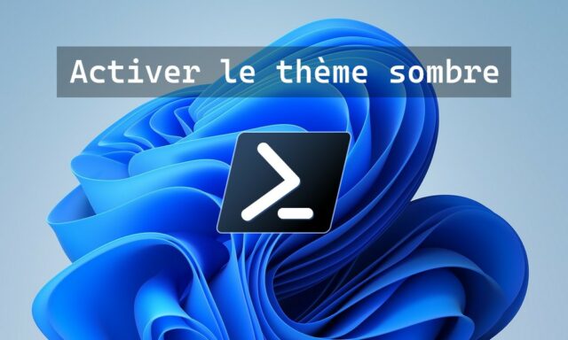 Comment activer le thème sombre sur Terminal Windows