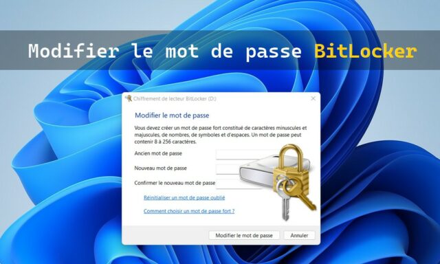 Comment changer le mot de passe BitLocker