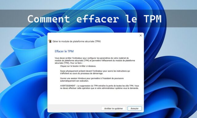 Comment effacer le TPM sur Windows 11