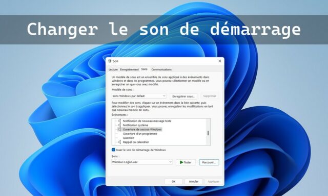 Comment changer le son de démarrage de Windows 11