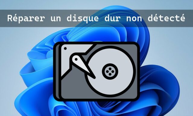 Comment réparer un disque dur non détecté sous Windows