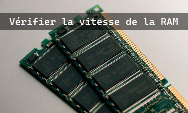 Comment vérifier la vitesse de la RAM sous Windows 11