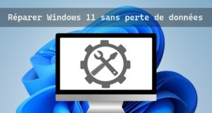 Réparer Windows 11 sans perte de données