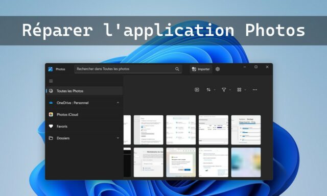 Réparer ou réinitialiser l'application Photos sous Windows 11