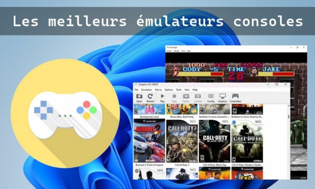 Les meilleurs émulateurs consoles pour jouer sur PC