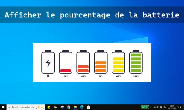 Comment afficher le pourcentage de la batterie sur Windows 10