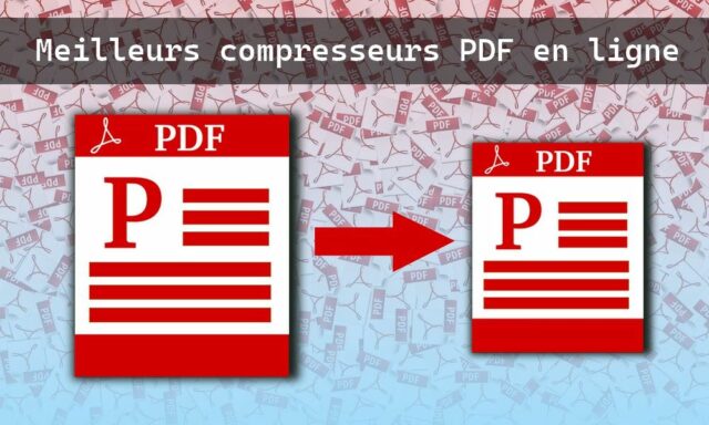 Les meilleurs compresseurs de PDF gratuits en ligne